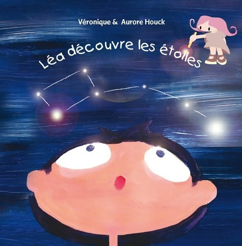 Livrenpoche : Léa décoivre les étoiles - V. Houck - Livre
