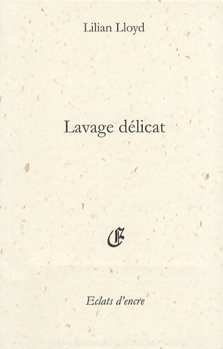 Livrenpoche : Lavage délicat - Lilian Lloyd - Livre
