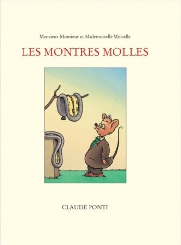 Livrenpoche : Les Montres molles - Claude Ponti - Livre