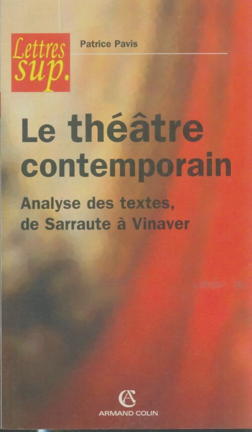 Livrenpoche : Le théâtre contemporain - Patrice Pavis - Livre