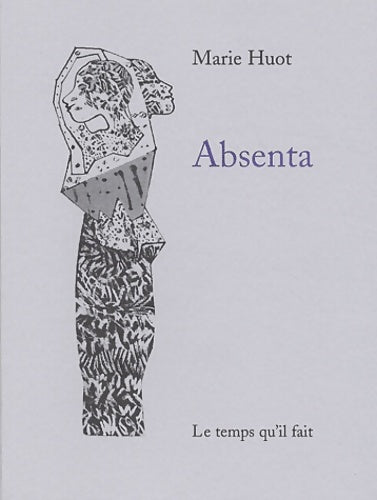 Livrenpoche : Absenta - Marie Huot - Livre