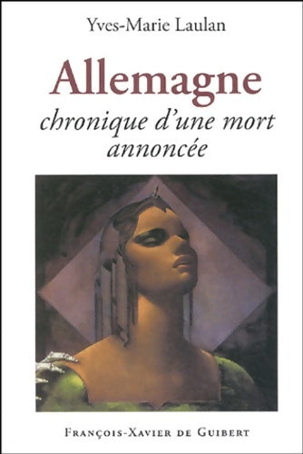 Livrenpoche : Allemagne : Chronique d'une mort annoncée - Yves-Marie Laulan - Livre