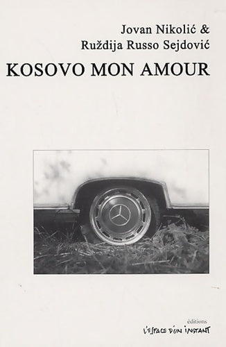 Livrenpoche : Kosovo mon amour - Sejdovic Ruzdija Nikolic Jovan - Livre