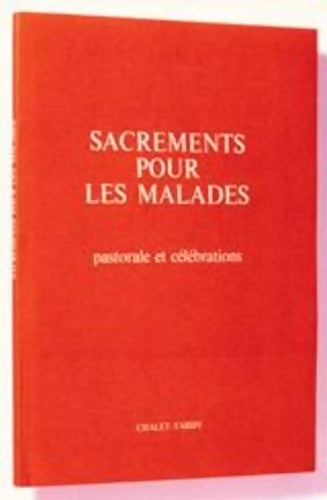 Livrenpoche : Sacrements pour les malades/ PF pour le célébrant - A. E. L. F. - Livre
