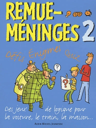 Livrenpoche : Remue-méninges Tome II - Association FCSE - Les Petits Débrouillards - Livre