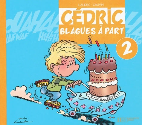 Livrenpoche : Cédric : Blagues à part numéro 2 - Collectif - Livre