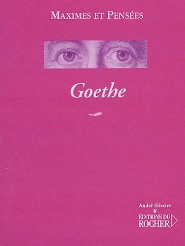 Livrenpoche : Maximes et Pensées - Goethe - Livre
