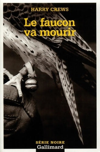 Livrenpoche : Le faucon va mourir - Harry Crews - Livre