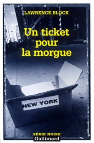 Livrenpoche : Un ticket pour la morgue - Lawrence Block - Livre