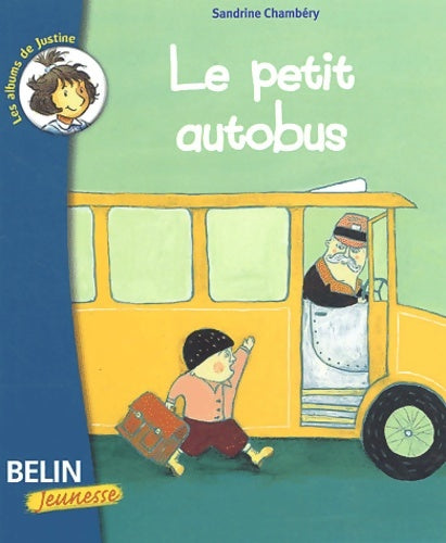 Livrenpoche : Le petit autobus : - Sandrine Chambéry - Livre