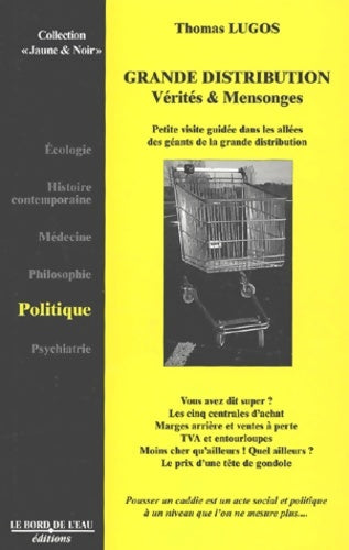 Livrenpoche : Grande Distribution:Vérités et Mensonges - Thomas Lugos - Livre