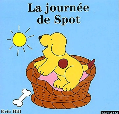 Livrenpoche : La journée de Spot - Eric Hill - Livre