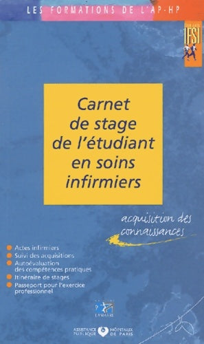 Livrenpoche : Carnet de stage de l'étudiant en soins infirmiers : Acquisition des connaissances - Collectif - Livre