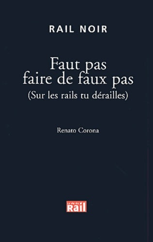 Livrenpoche : Faut pas faire de faux pas - Renato Corona - Livre