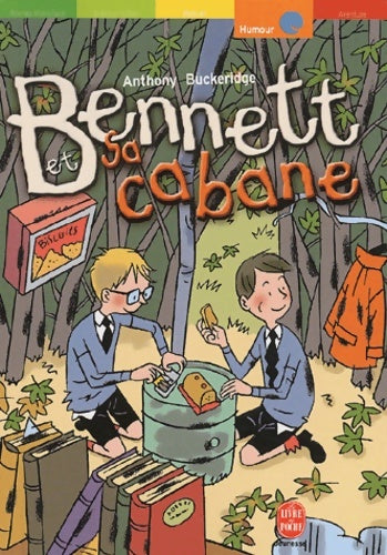 Livrenpoche : Bennett Et Sa Cabane - Anthony Buckeridge - Livre