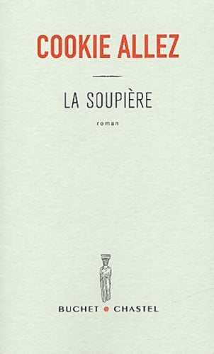 Livrenpoche : La Soupière - Cookie Allez - Livre