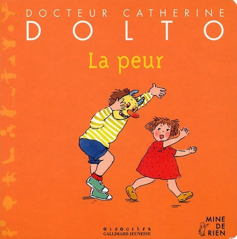 Livrenpoche : Docteur Catherine Dolto numéro 42 : La Peur - Dr Catherine Dolto - Livre
