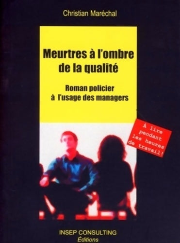 Livrenpoche : Meurtres à l'ombre de la qualité : Roman policier à l'usage des managers - Christian Maréchal - Livre