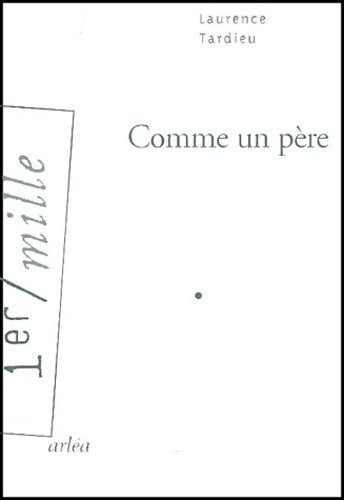 Livrenpoche : Comme un père - Laurence Tardieu - Livre