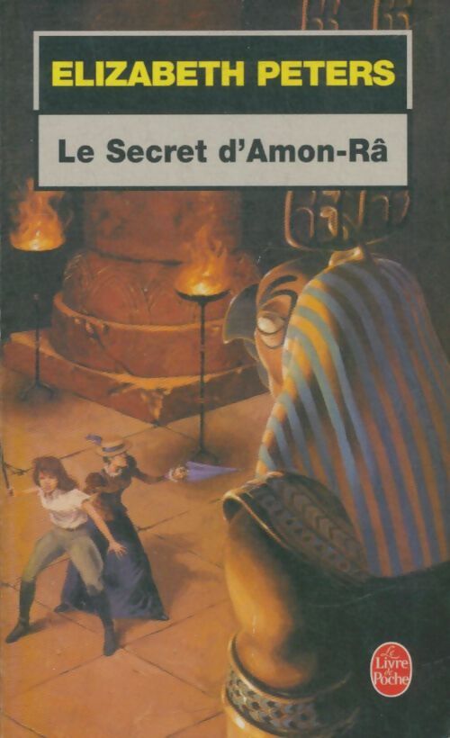 Livrenpoche : Le secret d'Amon-Râ - Elizabeth Peters - Livre