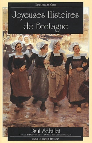 Livrenpoche : Joyeuses histoires de Bretagne - Paul-Yves Sebillot - Livre