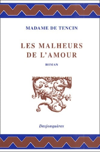 Livrenpoche : Les Malheurs de l'amour - Madame De Tencin - Livre