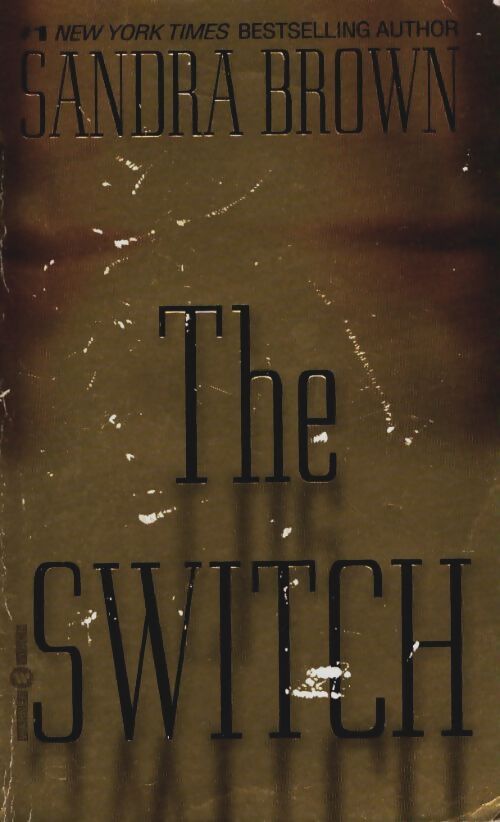The switch - Sandra Brown - Livre