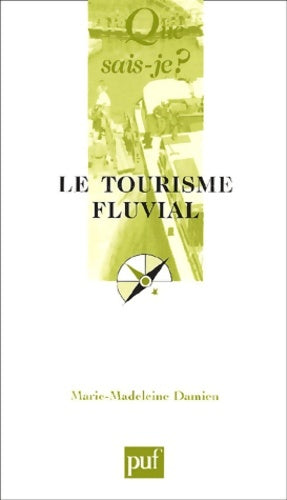 Livrenpoche : Le tourisme fluvial - Marie-Madeleine Damien - Livre