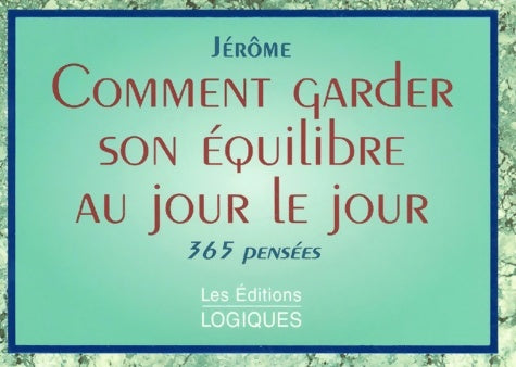 Livrenpoche : Comment Garder Son équilibre Au Jour Le Jour - Jérôme - Livre