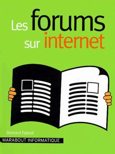 Livrenpoche : Les Forums sur Internet - Bernard Fabrot - Livre