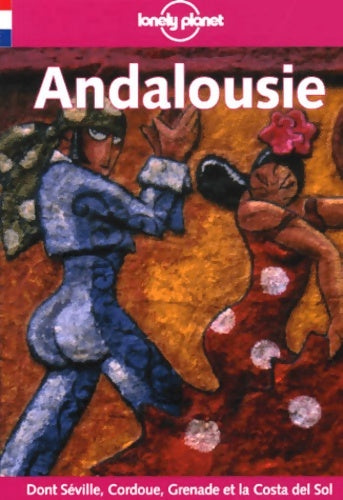 Livrenpoche : Andalousie 2001 - Lonely Planet - Livre