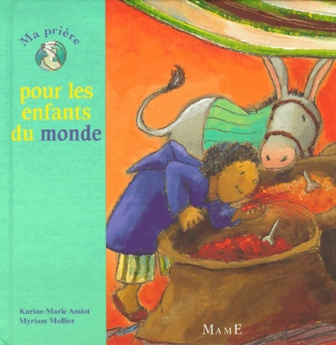 Livrenpoche : Ma prière pour les enfants du monde - Amiot - Livre
