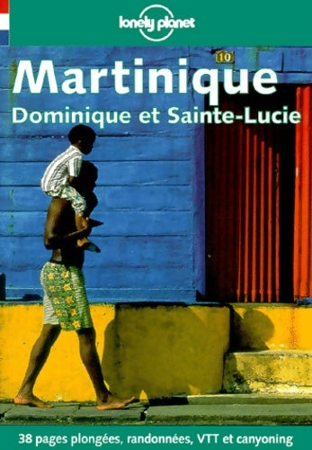Livrenpoche : Martinique Dominique et Sainte-Lucie 1999 - Lonely Planet - Livre