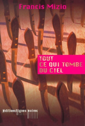 Livrenpoche : Tout Ce Qui Tombe Du Ciel - MIZIO - Livre