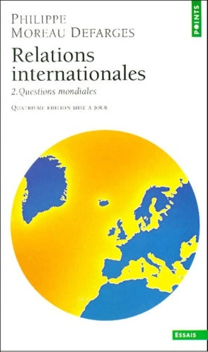 Livrenpoche : Relations internationales. Tomes II. Questions mondiales - Philippe Moreau Defarges - Livre