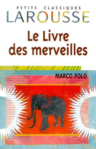 Livrenpoche : Le livre des merveilles - Marco Polo - Livre
