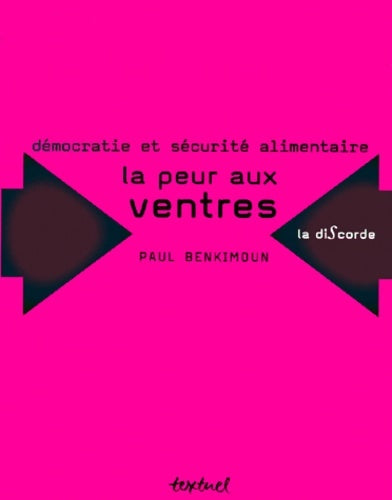 Livrenpoche : Démocratie et sécurité alimentaire : La peur aux ventres - Paul Benkimoun - Livre