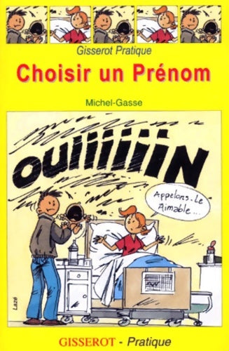 Livrenpoche : Choisir un prénom - M. Gasse - Livre