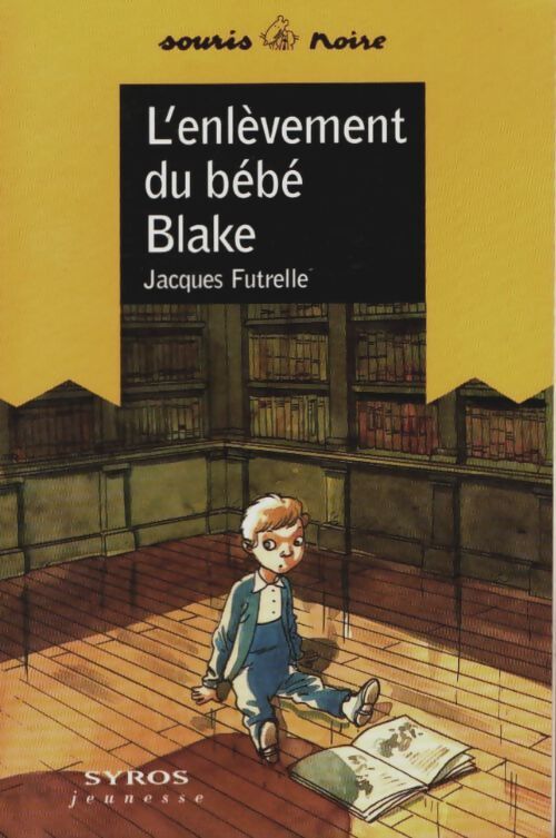 Livrenpoche : L'enlèvement du bébé blake - Futrelle - Livre