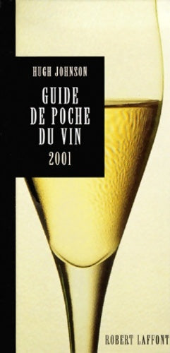 Livrenpoche : Guide de poche du vin 2001 - Johnson - Livre