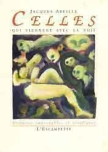 Livrenpoche : Celles qui viennent avec la nuit - Abeille - Livre