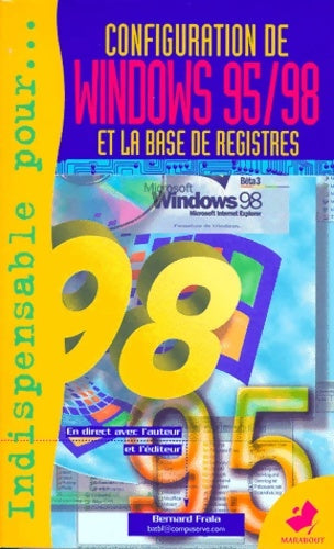 Livrenpoche : Configuration de Windows 95-98 et la base de registres - Bernard Frala - Livre