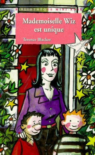Livrenpoche : Mademoiselle Wiz Mademoiselle Wiz est unique - T. Blacker - Livre