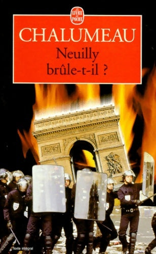 Livrenpoche : Neuilly brûle-t-il ? - L. Chalumeau - Livre