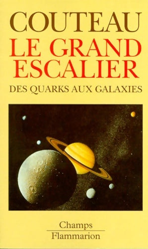 Livrenpoche : Le Grand Escalier : Des quarks aux galaxies - Paul Couteau - Livre