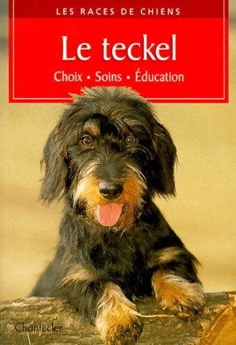 Livrenpoche : Le Teckel. Choix Soins éducation - Marianne Wein-Gysae - Livre