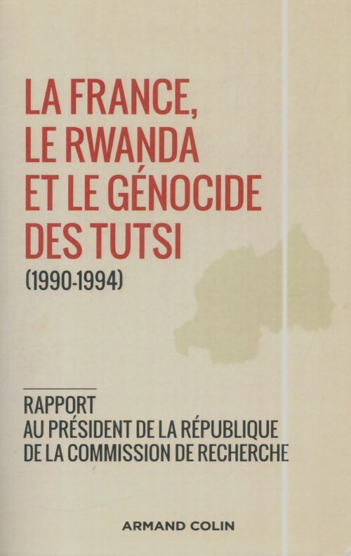 Livrenpoche : La France, le Rwanda et le génocide des Tutsi - Collectif - Livre