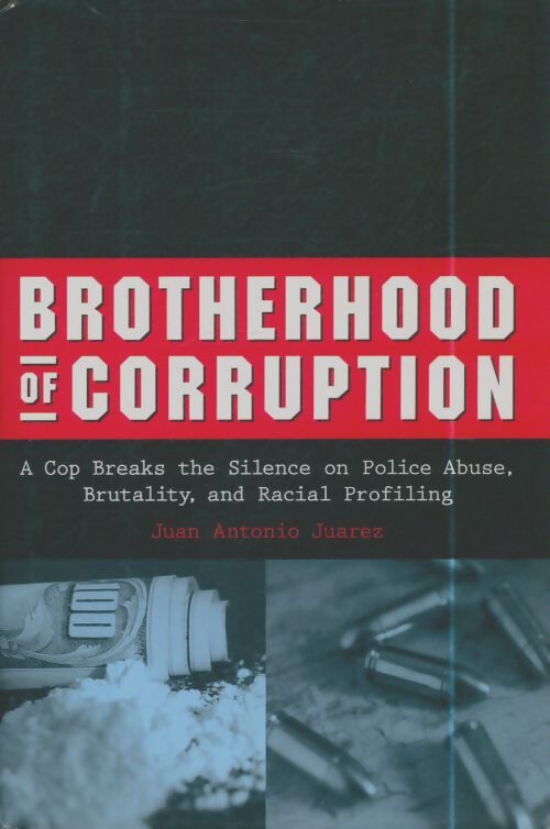 Livrenpoche : Brotherhood of corruption  - Juan Antonio Juarez - Livre