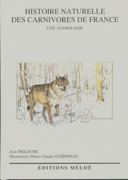 Livrenpoche : Histoire naturelle des carnivores de France - Jean Meloche - Livre