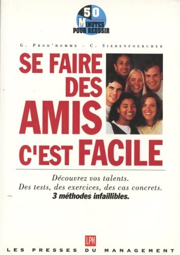 Livrenpoche : Se faire des amis c'est facile - Gilles Prod'Homme - Livre